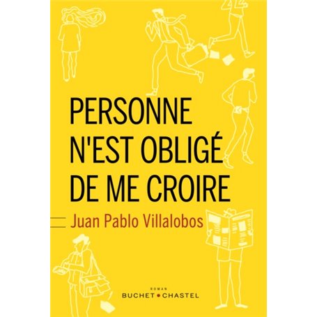 Personne n'est obligé de me croire