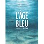 L'âge bleu