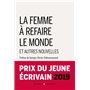 La femme à refaire le monde et autres nouvelles