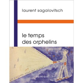 Le temps des orphelins