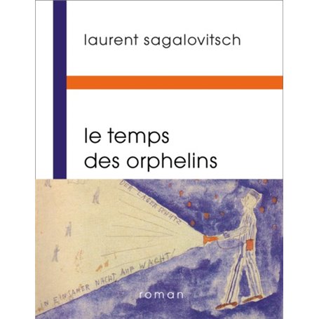 Le temps des orphelins