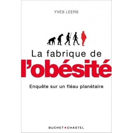 La fabrique de l'obésité