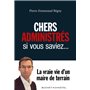 Chers administrés, si vous saviez