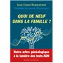 Quoi de neuf dans la famille?