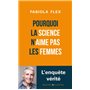 Pourquoi la Science n'aime pas les femmes