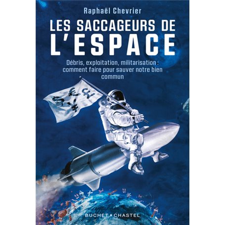 Les saccageurs de l'espace