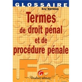 termes de droit pénal et procédure pénale