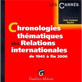 chronologies thématiques des relations internationales de 1945 à fin 2006