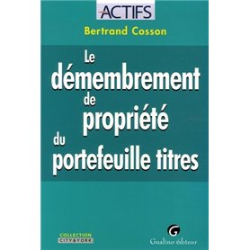 le démembrement de propriété du portefeuille titres