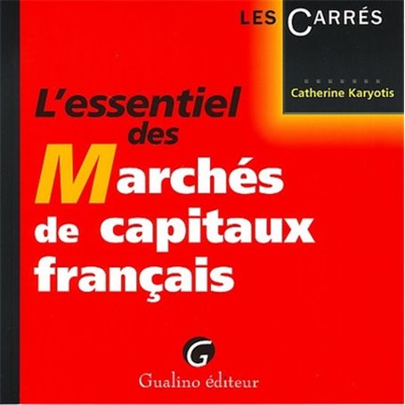 l'essentiel des marchés de capitaux français