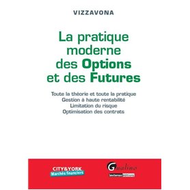 la pratique moderne des options et des futures