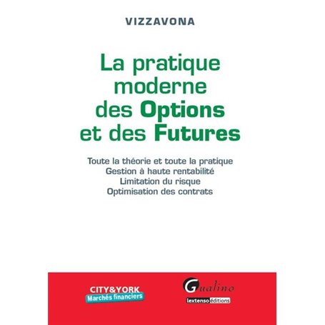 la pratique moderne des options et des futures