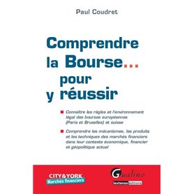 COMPRENDRE LA BOURSE POUR Y RÉUSSIR