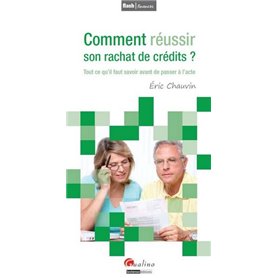 comment réussir son rachat de crédit ?