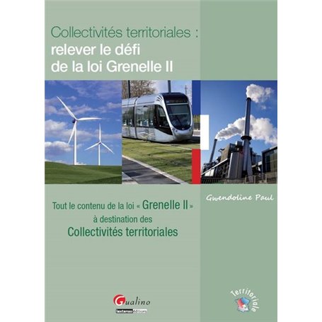 COLLECTIVITÉS TERRITORIALES : RELEVER LE DÉFI DE LA LOI GRENELLE II