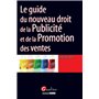 le guide du nouveau droit de la publicité et de la promotion des ventes