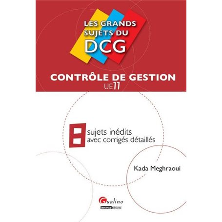 LES GRANDS SUJETS DU DCG 11 - CONTRÔLE DE GESTION