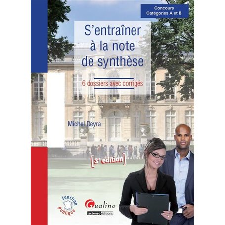 s'entraîner à la note de synthèse - 3ème édition