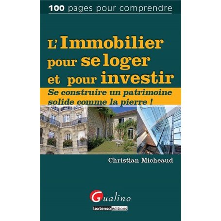 l'immobilier pour se loger et pour investir