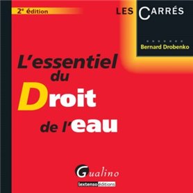 l'essentiel du droit de l'eau - 2ème édition