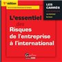 L'ESSENTIEL DES RISQUES DE L'ENTREPRISE À L'INTERNATIONAL