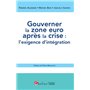 gouverner la zone euro après la crise : l'exigence d'intégration