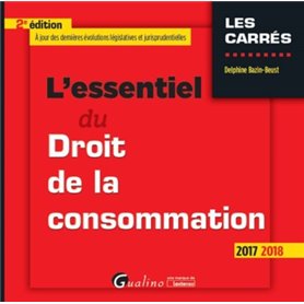 L'ESSENTIEL DU DROIT DE LA CONSOMMATION 2EME EDITION