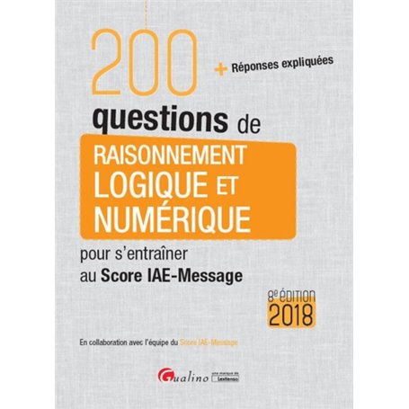 200 QUESTIONS DE RAISONNEMENT LOGIQUE ETNUMERIQUE POUR S'ENTRAINER