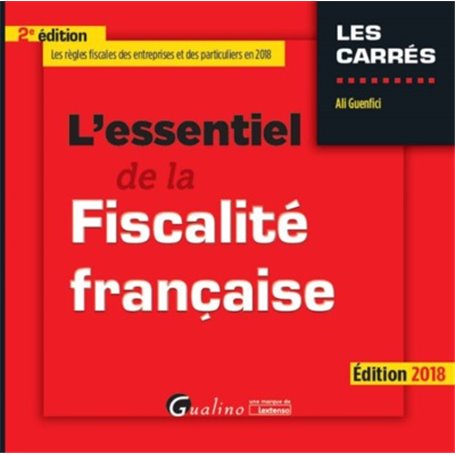 L ESSENTIEL DE LA FISCALITE FRANÇAISE 2EME EDITION