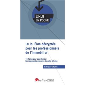 LA LOI ELAN DECRYPTEE POUR LES PROFESSIONNELS DE L IMMOBILIER