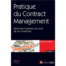 PRATIQUE DU CONTRACT MANAGEMENT- 3EME EDITION