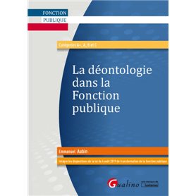 La déontologie dans la fonction publique