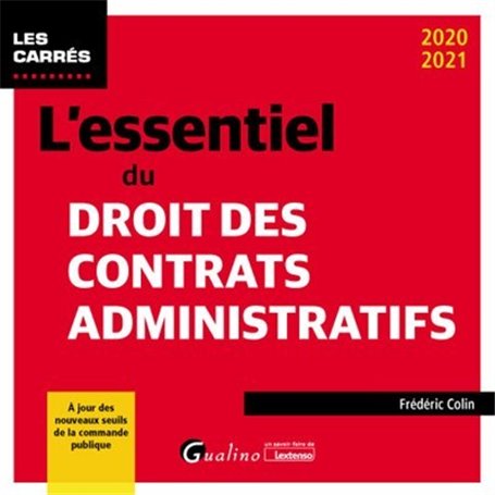 L'essentiel du droit des contrats administratifs