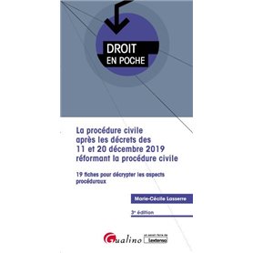 La procédure civile après les décrets des 11 et 20 décembre 2019 réformant la procédure civile