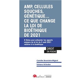 AMP, cellules souches, génétique.. ce que change la loi de bioéthique de 2021