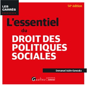 L'essentiel du droit des politiques sociales