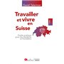 Travailler et vivre en Suisse