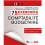 75 Exercices corrigés - Comptabilité budgétaire