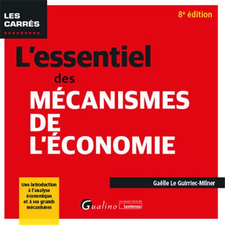 L'essentiel des mécanismes de l'économie