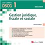 DSCG 1 - Gestion juridique, fiscale et sociale