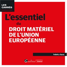 L'essentiel du droit matériel de l'Union européenne