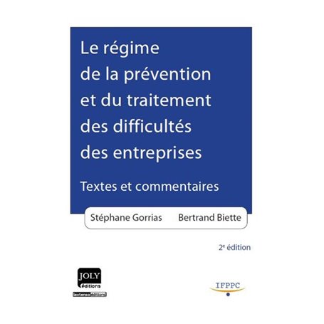 LE RÉGIME DE LA PRÉVENTION ET DU TRAITEMENT DES DIFFICULTÉS DES ENTREPRISES - 2È