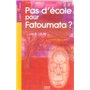 PAS D'ECOLE POUR FATOUMATA ?