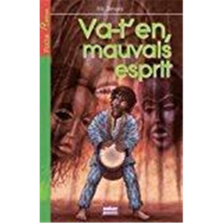 VA-T'EN MAUVAIS ESPRIT !