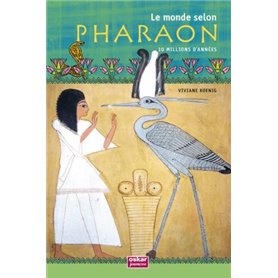 LE MONDE SELON PHARAON