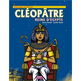 CLEOPATRE, REINE D'EGYPTE