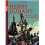 HENRY DUNANT, PERE DE L'ACTION HUMANI...