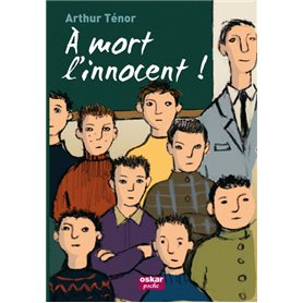 A MORT L'INNOCENT ! - NOUVELLE EDITION