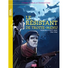 LE RESISTANT DE TROTTE-MENUE