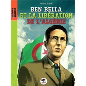 BEN BELLA -DE LA LIBERATION DE LA FRANCE